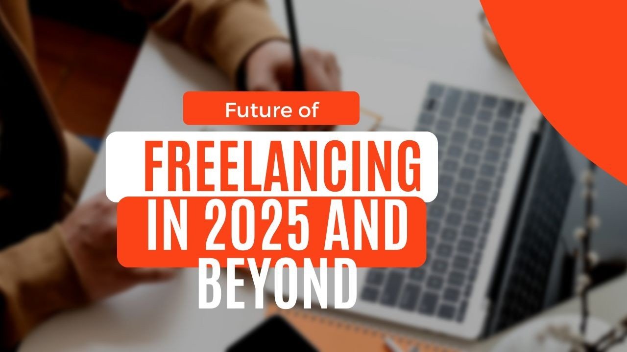 Freelancing In 2025 A Beginner S Guide To Earning Online